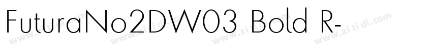 FuturaNo2DW03 Bold R字体转换